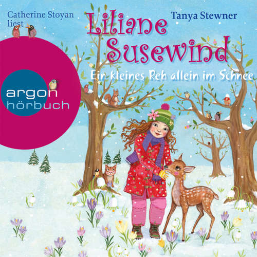 Hoerbuch Liliane Susewind, Ein kleines Reh allein im Schnee - Tanya Stewner - Catherine Stoyan