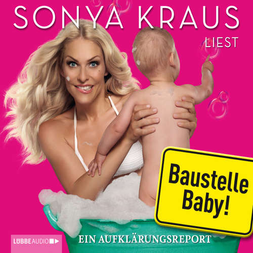 Hoerbuch Baustelle Baby - Sonya Kraus - Sonya Kraus