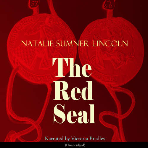 Audiobook The Red Seal (Unabridged) - Natalie Sumner Lincoln - Victoria Bradley