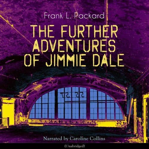 Audiobook The Further Adventures of Jimmie Dale - Frank L. Packard - Caroline Collins
