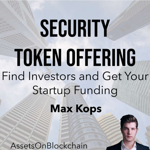 Audiobook Security Token Offering: Find Investors and Get Your Startup Funding - Assets On Blockchain - Max Kops