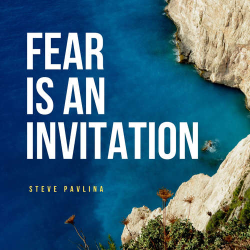 Audiobook Fear Is an Invitation - Steve Pavlina - Florian Höper
