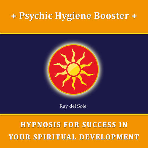 Audiobook Psychic Hygiene Booster - Falco Wisskirchen - Ray del Sole