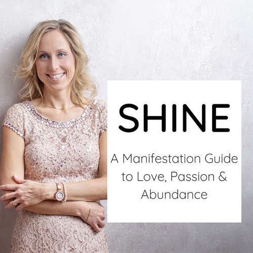 Audiobook Shine - a Manifestation Guide to Love, Passion & Abundance - Kati Gehrés - Kati Gehrés