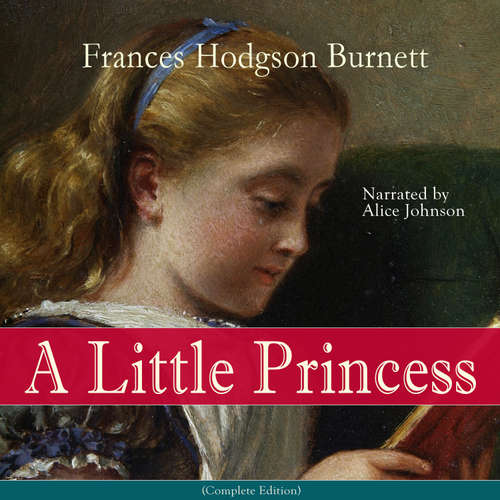 Audiobook A Little Princess - Frances Hodgson Burnett - Alice Johnson