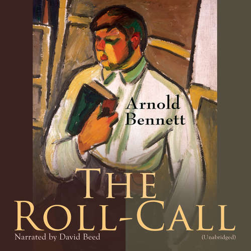 Audiobook The Roll-Call - Arnold Bennett - David Beed