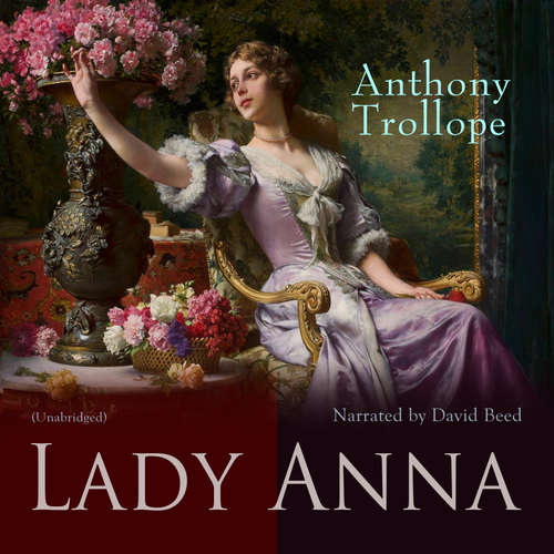 Audiobook Lady Anna - Anthony Trollope - David Beed