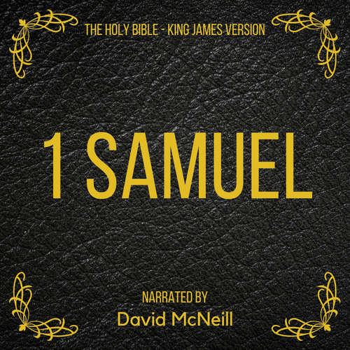 Audiobook The Holy Bible - 1 Samuel - King James - David McNeill
