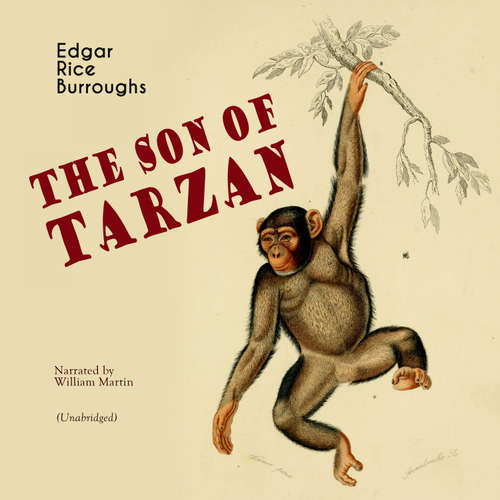 Audiobook The Son of Tarzan - Edgar Rice Burroughs - William Martin