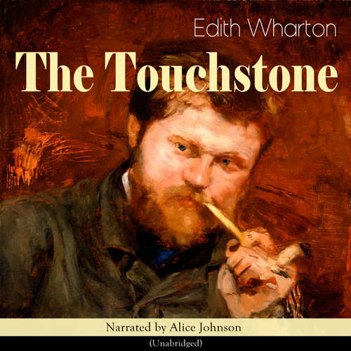 Audiobook The Touchstone - Edith Wharton - Alice Johnson