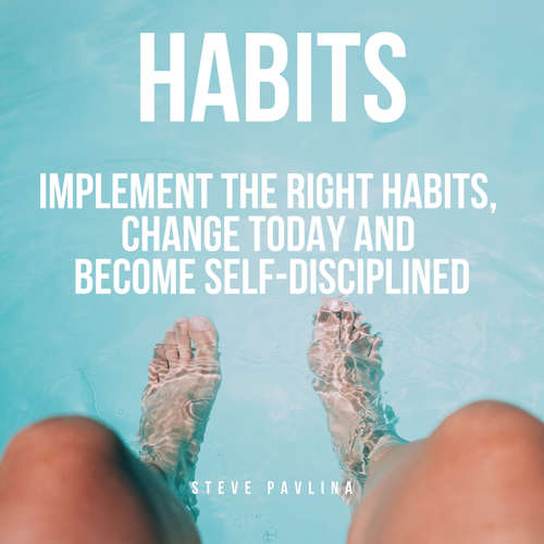 Audiobook Habits - Steve Pavlina - Florian Höper