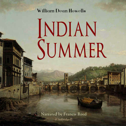 Audiobook Indian Summer - William Dean Howells - Francis Reed