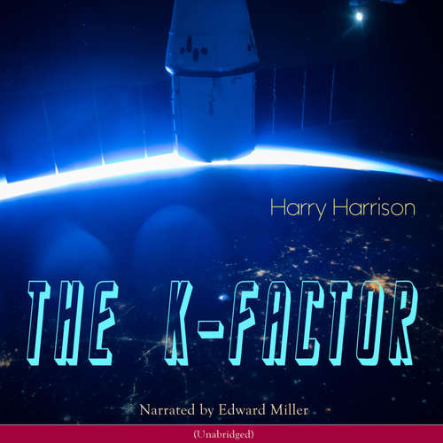 Audiobook The K-Factor - Harry Harrison - Edward Miller