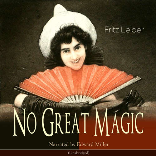 Audiobook No Great Magic - Fritz Leiber - Edward Miller