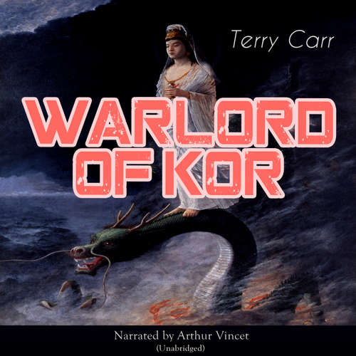 Audiobook Warlord of Kor - Terry Carr - Arthur Vincet