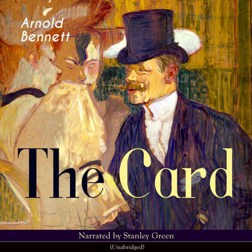 Audiobook The Card - Arnold Bennett - Stanley Green