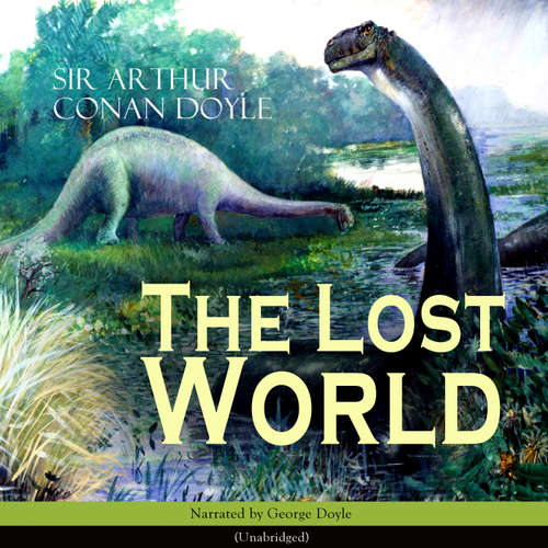 Audiobook The Lost World - Sir Arthur Conan Doyle - George Doyle