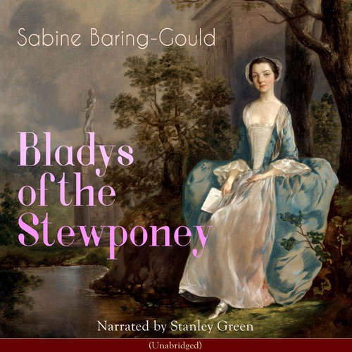 Audiobook Bladys of the Stewponey - Sabine Baring-Gould - Stanley Green