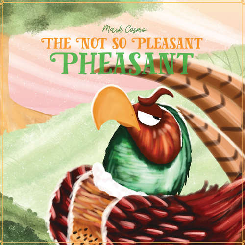 Audiobook The Not So Pleasant Pheasant - Mark Cosmo - Alexander Rigby-Bishop