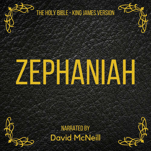 Audiobook The Holy Bible - Zephaniah - King James - David McNeill