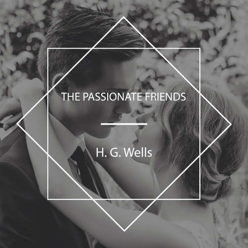 Audiobook The Passionate Friends - H.G. Wells - Peter Eastman