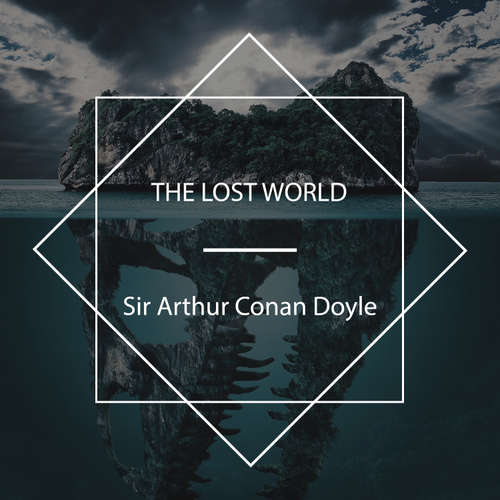 Audiobook The Lost World - Sir Arthur Conan Doyle - Bob Neufeld