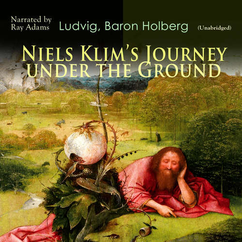 Audiobook Niels Klim's Journey Under the Ground - Ludvig Holberg - Ray Adams