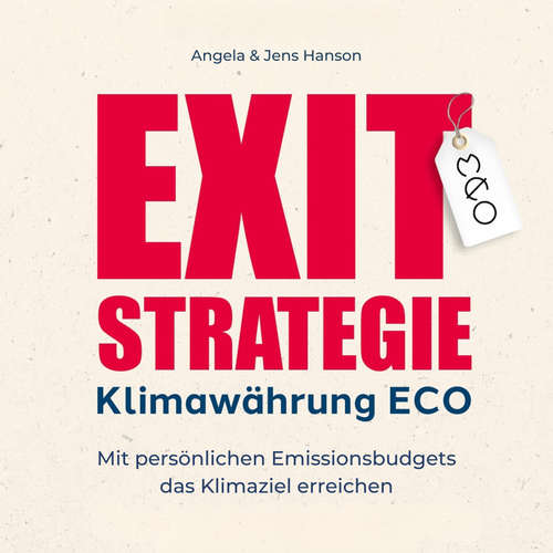Hoerbuch Exit-Strategie Klimawährung ECO - Jens Hanson - David Lütgenhorst