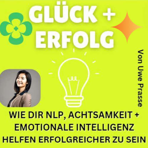 Hoerbuch Glück und Erfolg - Uwe Prasse - Uwe Prasse
