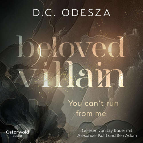 Hoerbuch Beloved Villain – You can't run from me (Beloved Villain 1) - D. C. Odesza - Alexander Kalff