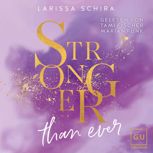 Hoerbuch Stronger Than Ever - Larissa Schira - Tami Fischer