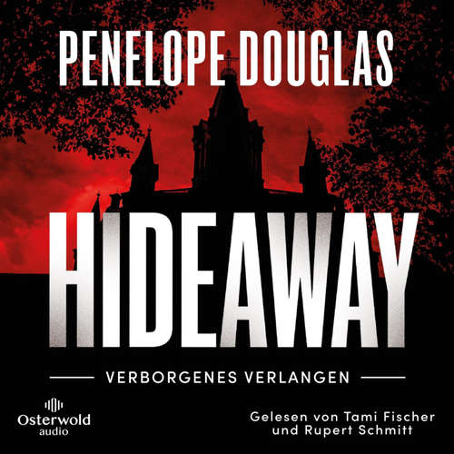 Hoerbuch Hideaway – Verborgenes Verlangen (Devil's Night 2) - Penelope Douglas - Tami Fischer