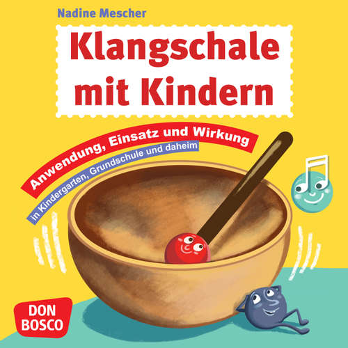 Hoerbuch Klangschale mit Kindern - Nadine Mescher - Nadine Mescher