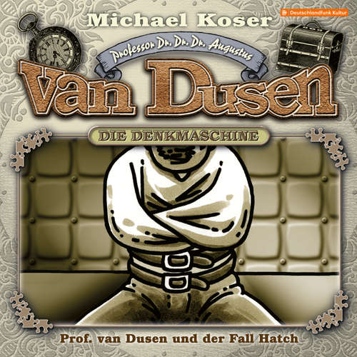 Hoerbuch Professor van Dusen, Folge 49: Professor van Dusen und der Fall Hatch - Michael Koser - Friedrich W. Bauschulte