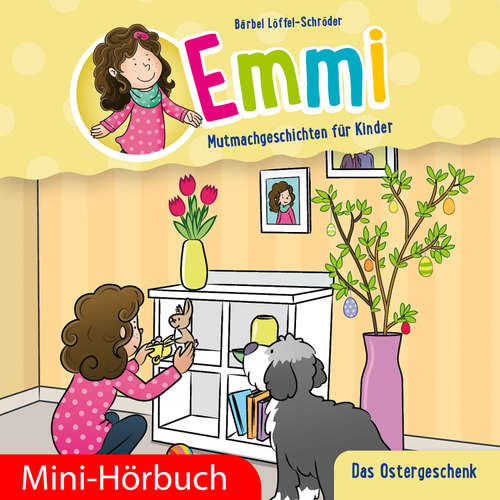 Hoerbuch Das Ostergeschenk - Bärbel Löffel-Schröder - Dania König