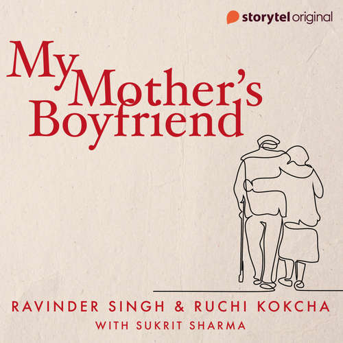 Audiobook My Mother's Boyfriend - Ravinder Singh - Sukrit Sharma