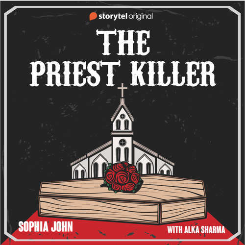 Audiobook The Priest Killer - Sophia John - Alka Sharma