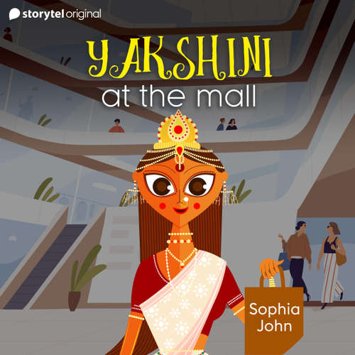 Audiobook Yakshini At The Mall - Sophia John - Benaifer Mirza