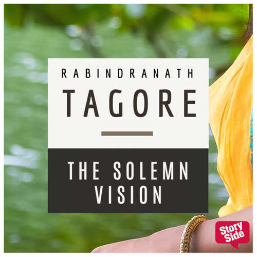 Audiobook The Solemn Vision - Rabindranath Tagore - Derek Denzil