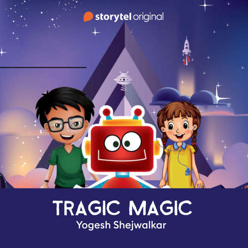 Audiobook Tragic Magic - Yogesh Shejwalkar - Pooja Punjabi