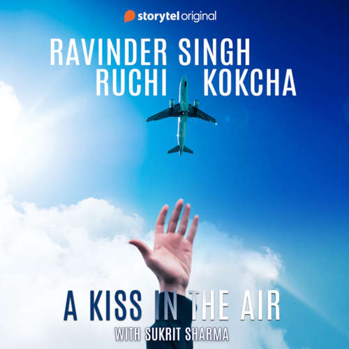 Audiobook A Kiss in the Air - Ruchi Kokcha - Sukrit Sharma