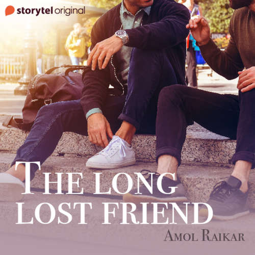 Audiobook The Long Lost Friend - Amol Raikar - Rishi Gambhir