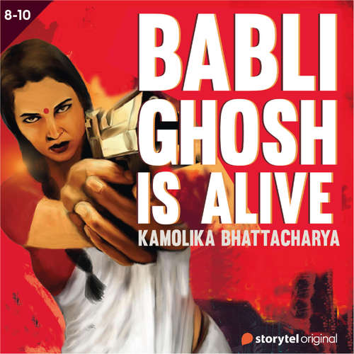 Audiobook Baabli Ghosh Is Alive S01E08 - Kamolika Bhattacharya - Pooja Punjabi