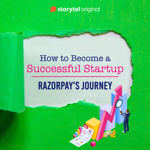 Audiobook How to become a successful startup - Razorpay's journey - Sreyoshi Guha Thakurta - Santosh Nair
