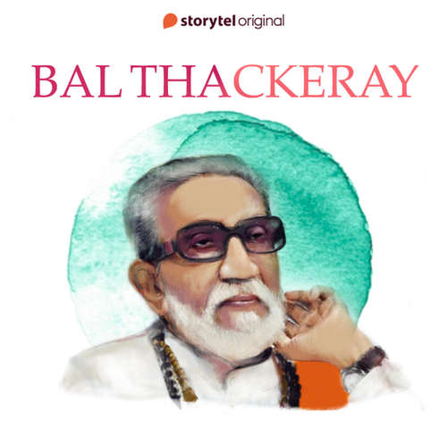 Audiobook Bal Thackeray - Dhaval kulkarni - Vijayan Menon