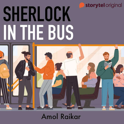 Audiobook Sherlock In the Bus - Amol Raikar - Elvis Mathias