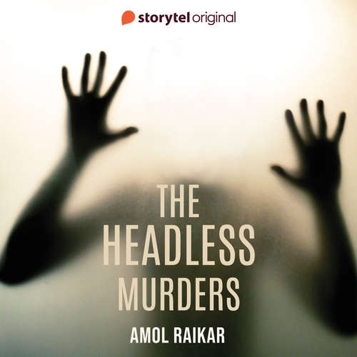 Audiobook The Headless Murders - Amol Raikar - Elvis Mathias