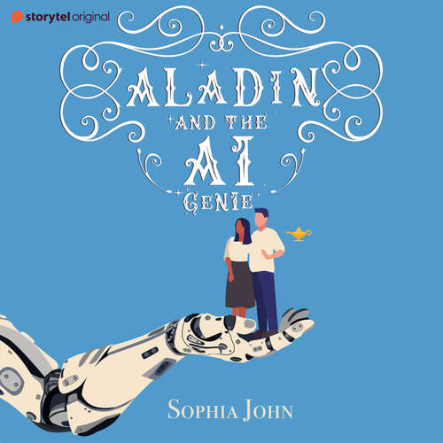 Audiobook Aladin and the AI Genie - Sophia John - Elvis Mathias