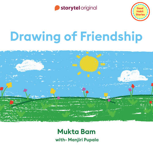 Audiobook Drawing of Friendship - Mukta Bam - Manjiri Pupala