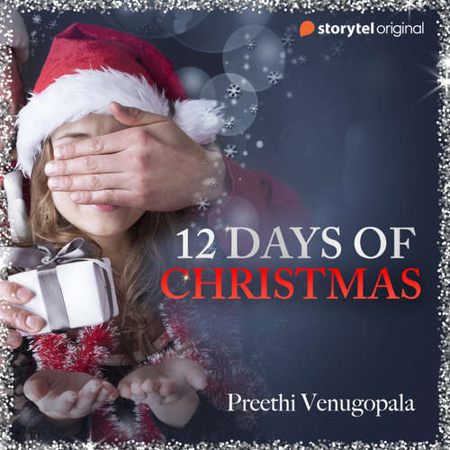 Audiobook 12 Days of Christmas - Preethi Venugopala - Nimisha Sirohi